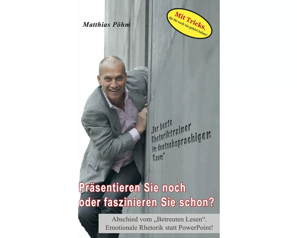 Präsentieren Sie noch oder faszinieren Sie schon?