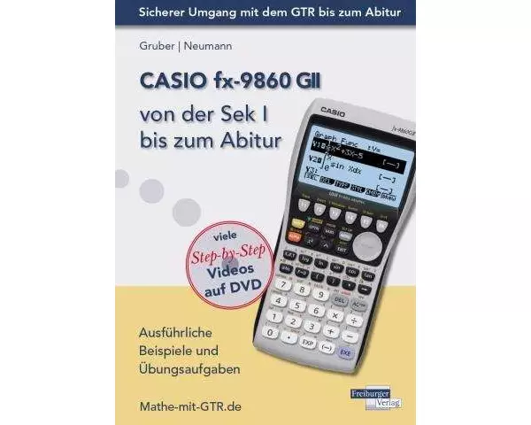 CASIO fx-9860 GII von der Sek I bis zum Abitur