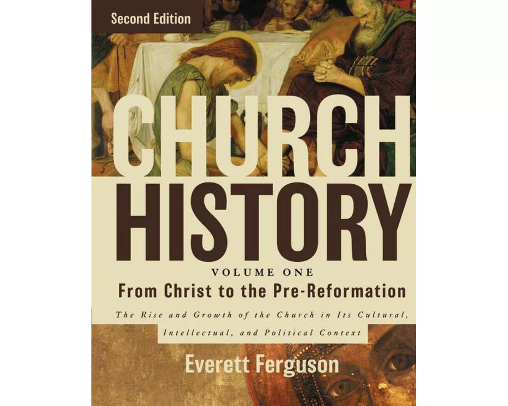 Church History, Volume One: From Christ to the Pre-Reformation