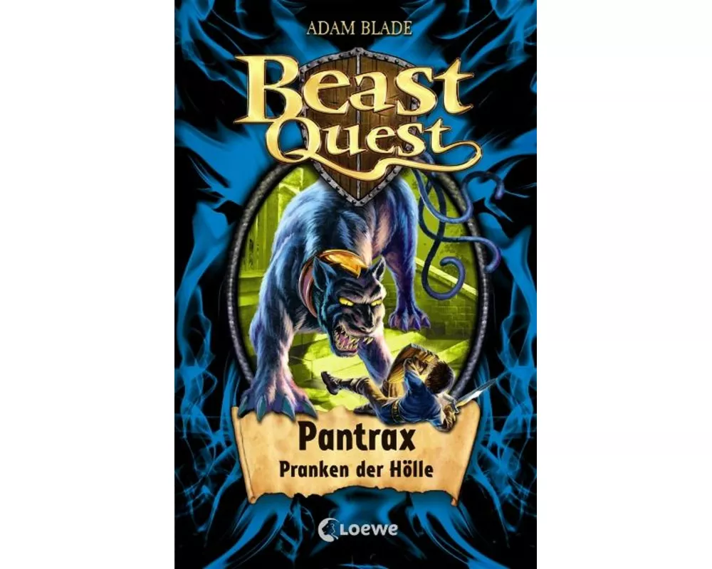 Beast Quest (Band 24) - Pantrax, Pranken der Hölle