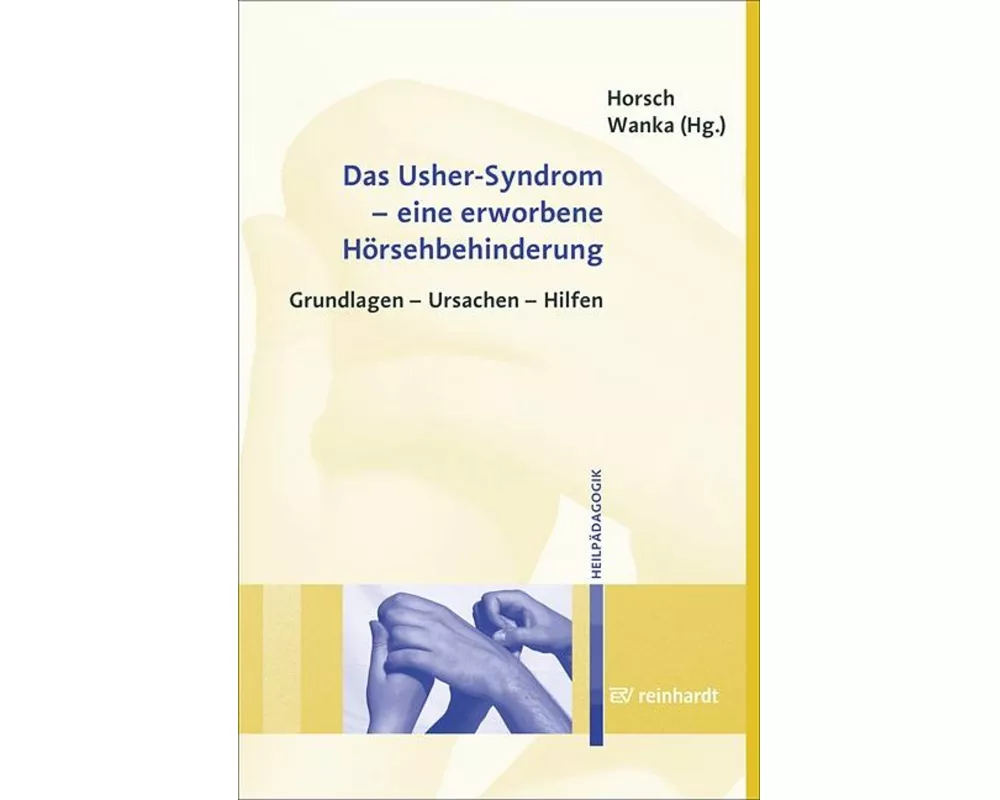 Das Usher-Syndrom - eine erworbene Hörsehbehinderung
