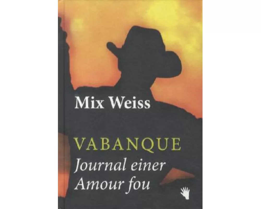 VABANQUE, Journal einer Amour fou