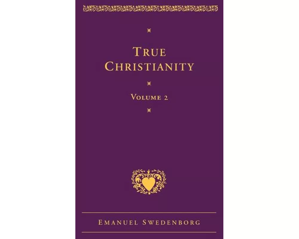 True Christianity Volume 2