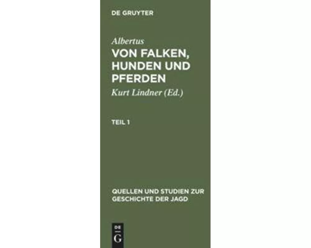 Albertus: Von Falken, Hunden und Pferden. Teil 1