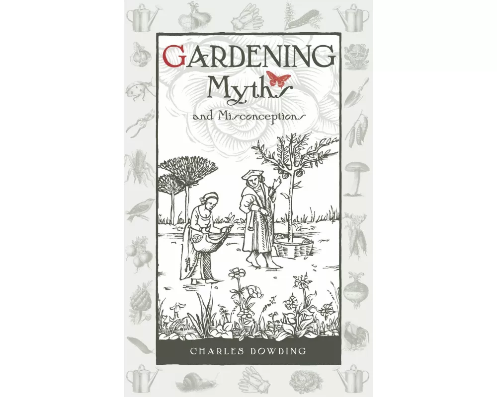 Gardening Myths and Misconceptions