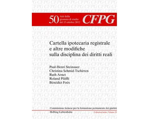 Cartella ipotecaria registrale e altre modifiche sulla disciplina dei diritti reali