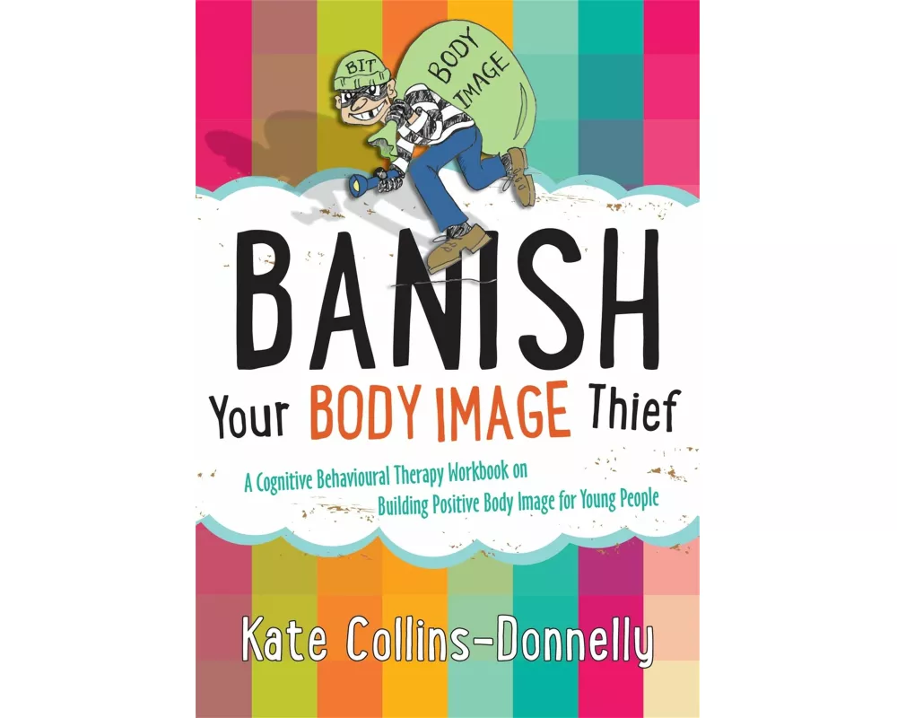 Banish Your Body Image Thief