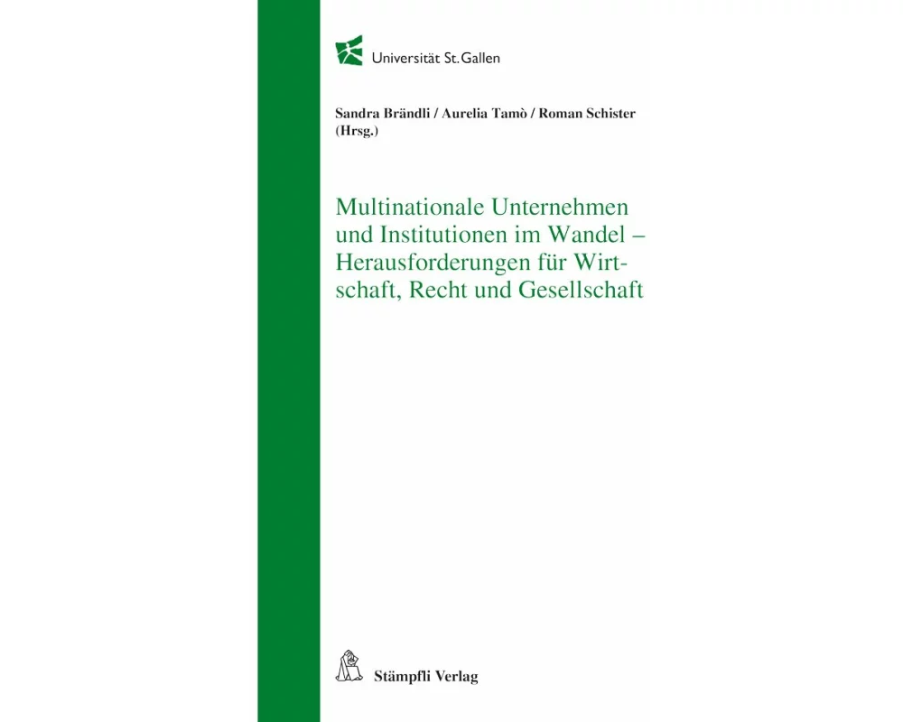 Multinationale Unternehmen und Institutionen im Wandel - Herausforderungen für Wirtschaft, Recht und Gesellschaft