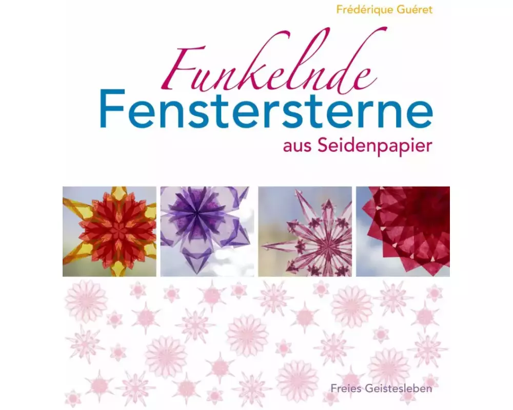 Funkelnde Fenstersterne aus Seidenpapier