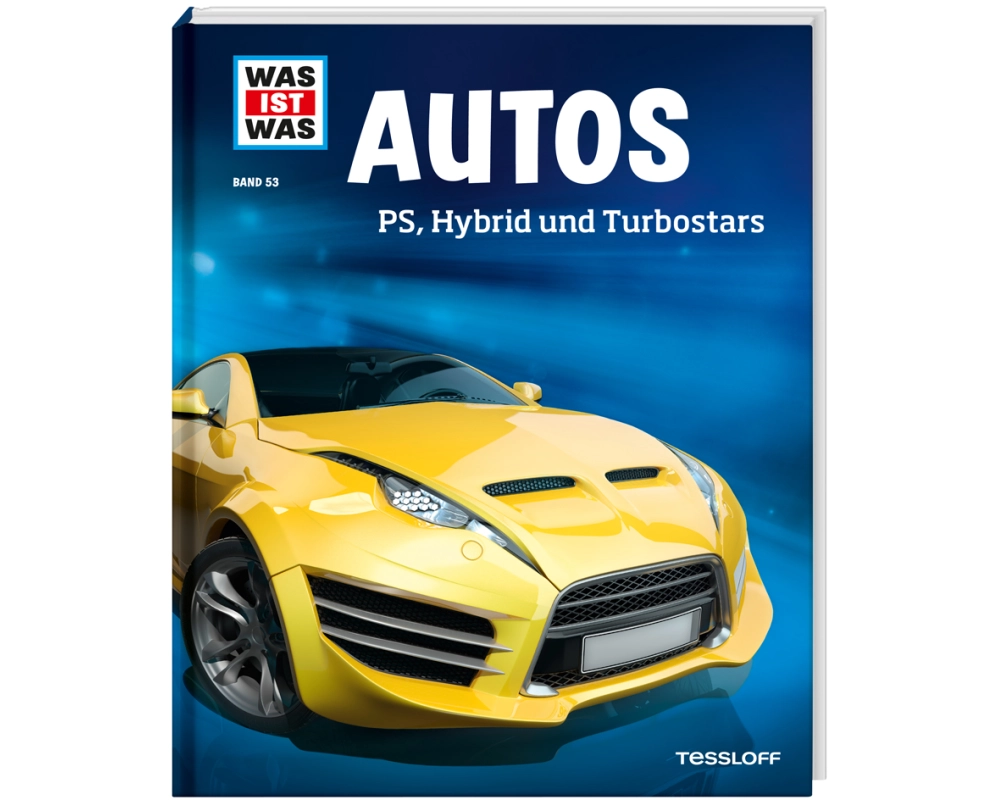 WAS IST WAS Band 53 Autos. PS, Hybrid und Turbostars