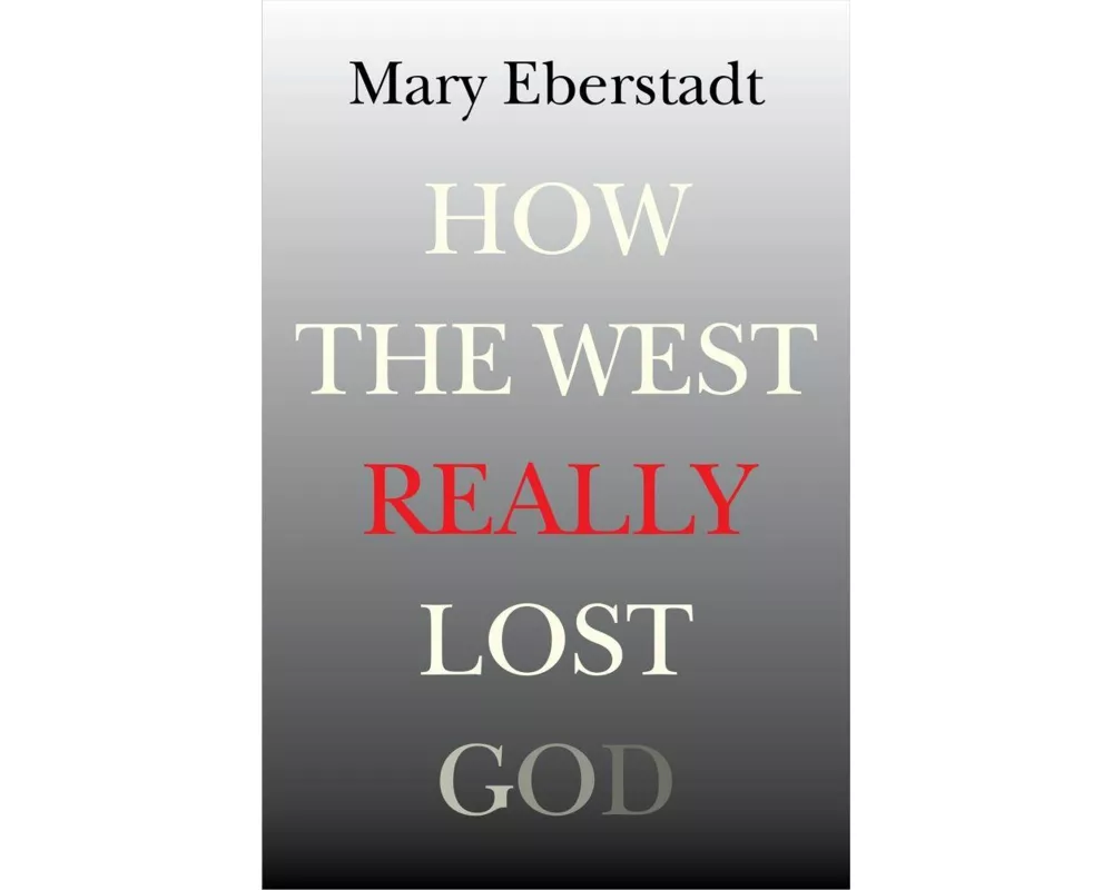 How the West Really Lost God