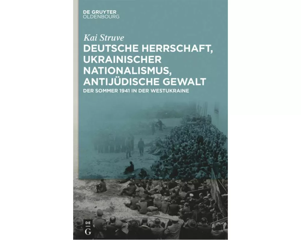 Deutsche Herrschaft, ukrainischer Nationalismus, antijüdische Gewalt