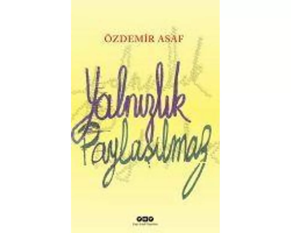 Yalnizlik Paylasilmaz