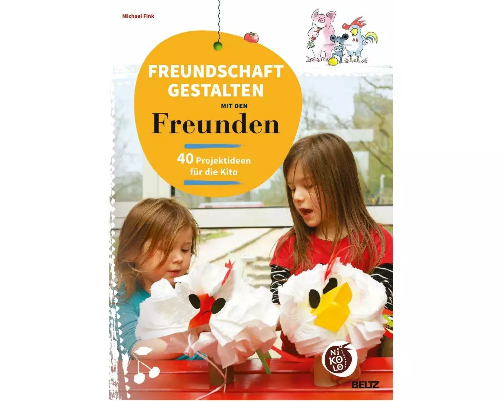 Freundschaft gestalten mit den Freunden