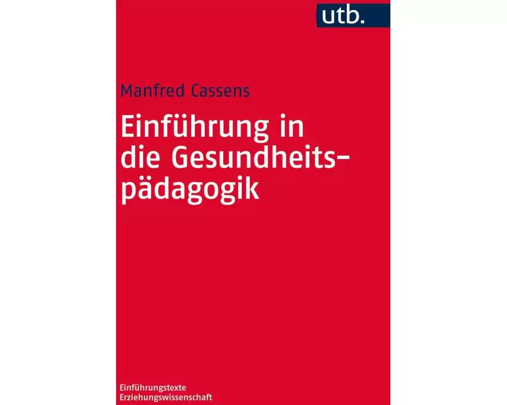 Einführung in die Gesundheitspädagogik