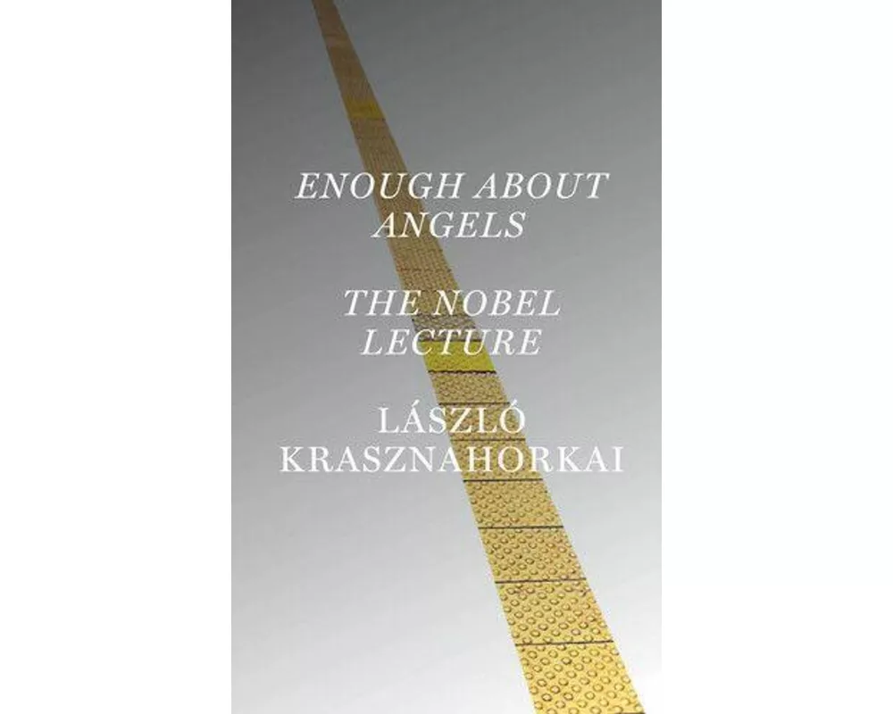 Enough about Angels: The Nobel Lecture