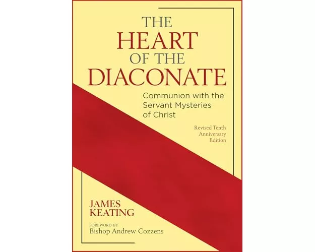 The Heart of the Diaconate