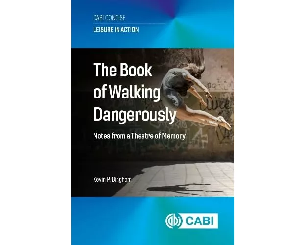 The Book of Walking Dangerously