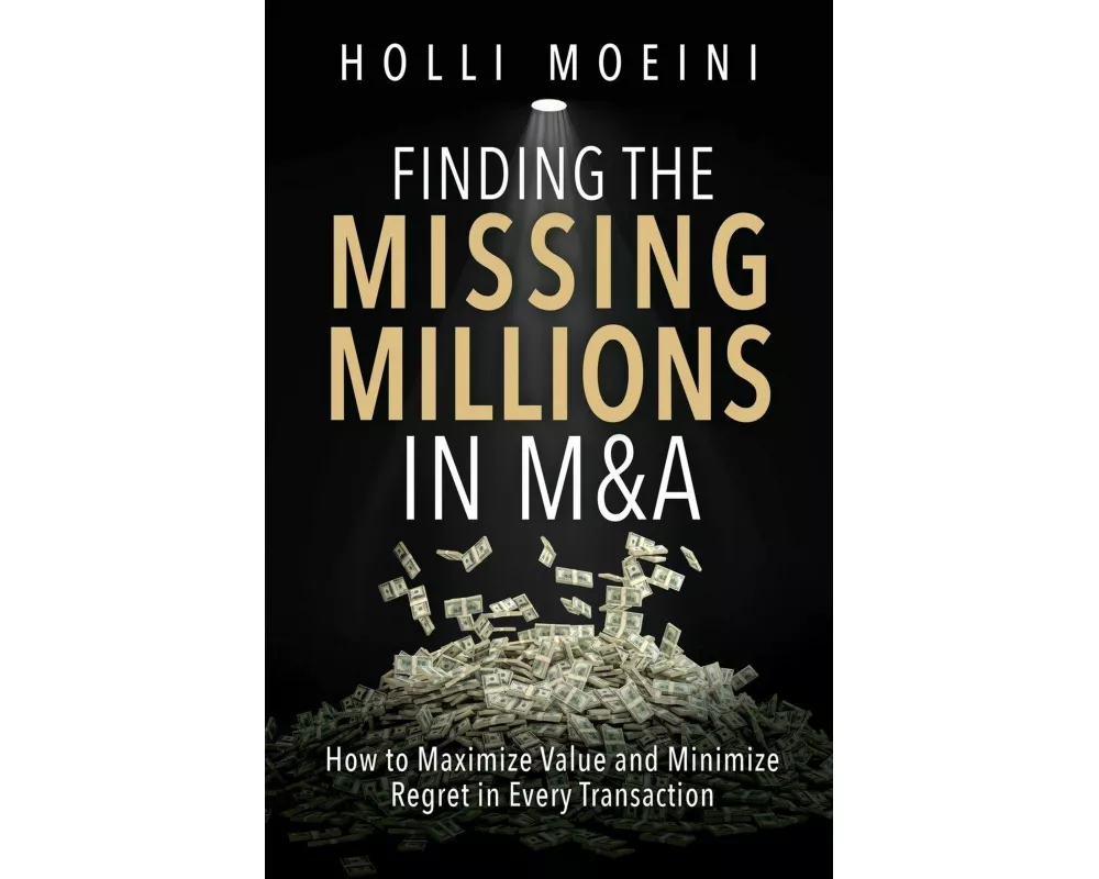 Finding the Missing Millions in M&A
