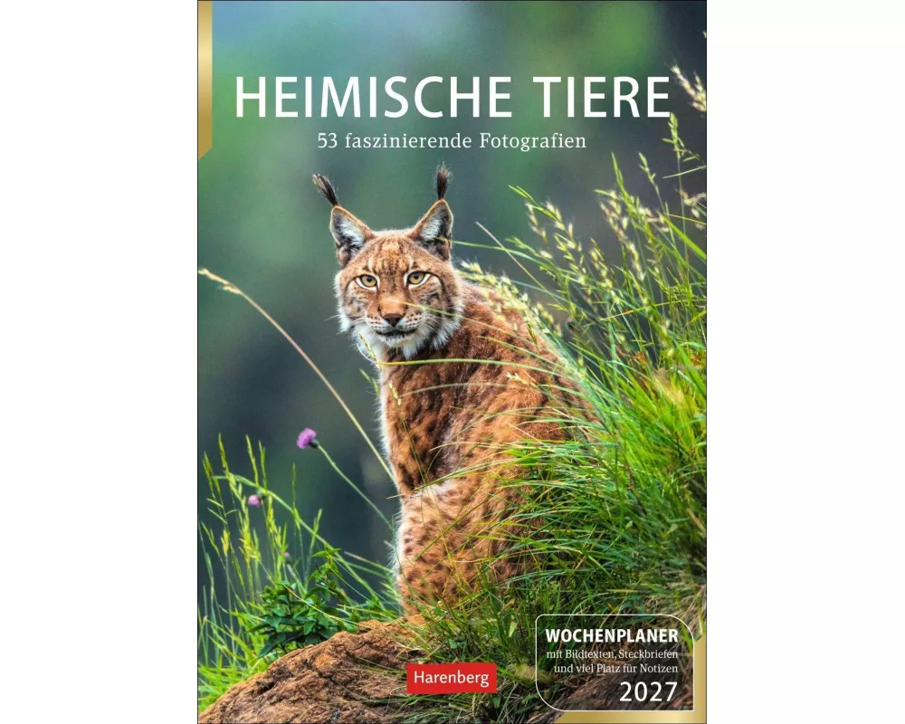 Heimische Tiere Wochenplaner 2027 - 53 faszinierende Fotografien