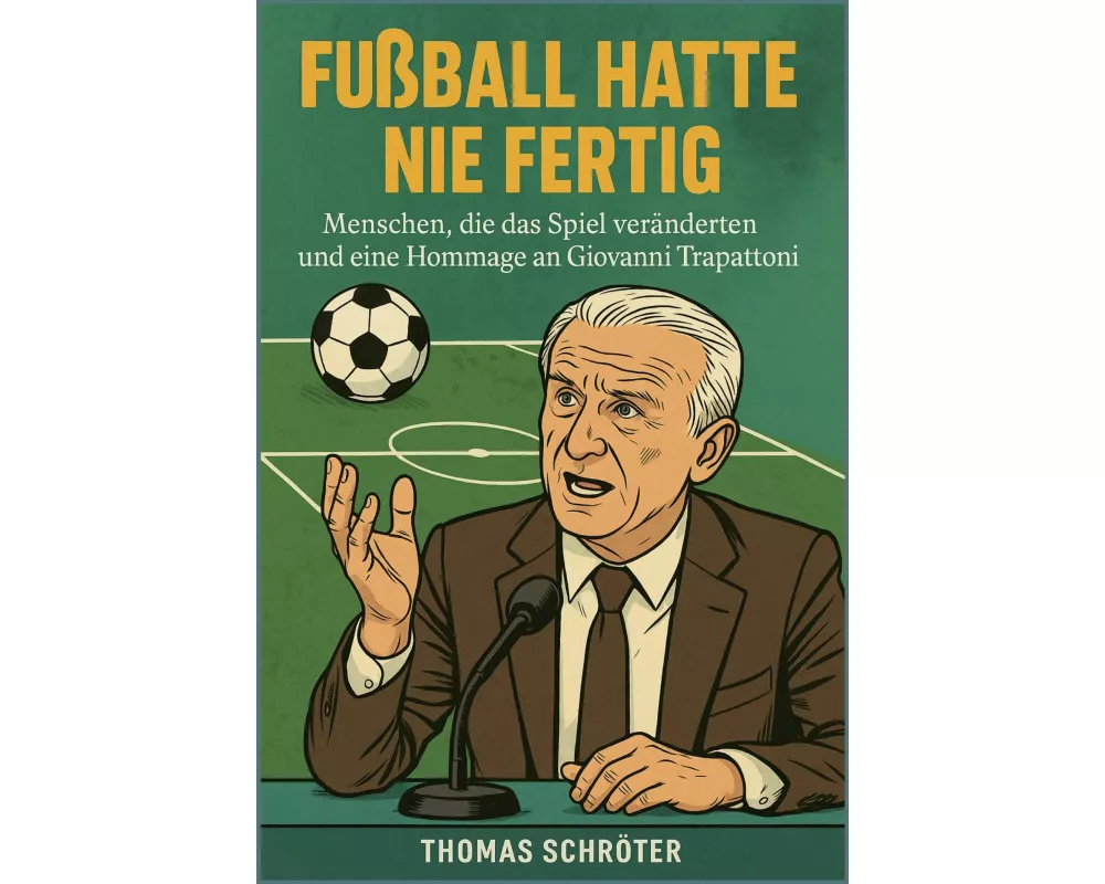 Fussball hatte nie fertig