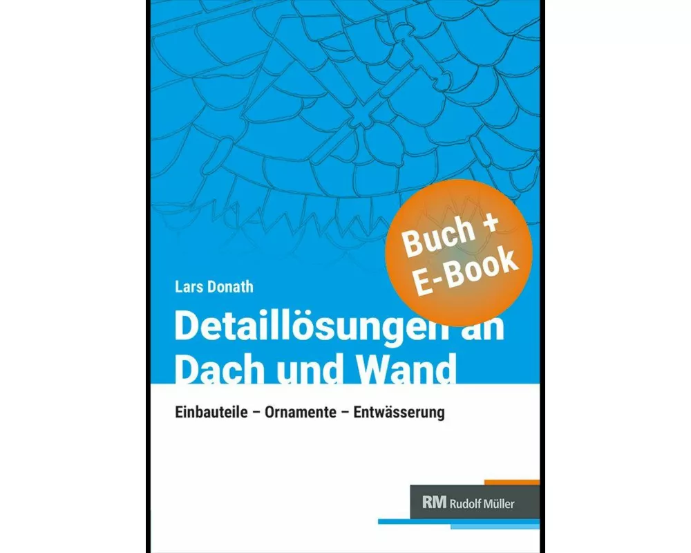 Detaillösungen an Dach und Wand mit E-Book