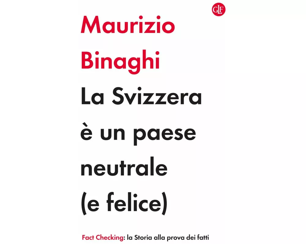 La Svizzera è un paese neutrale (e felice)