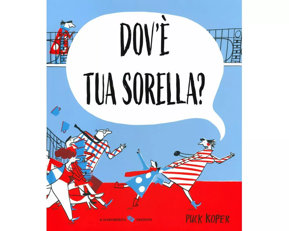 Dov'è tua sorella?