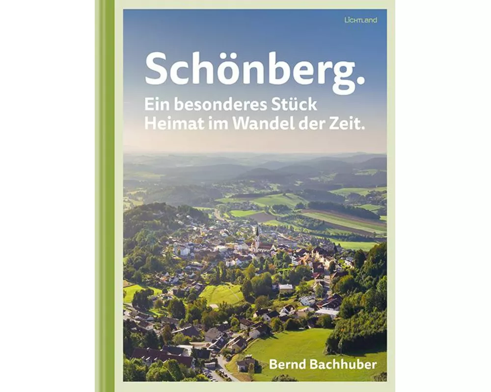 Schönberg. Ein besonderes Stück Heimat im Wandel der Zeit