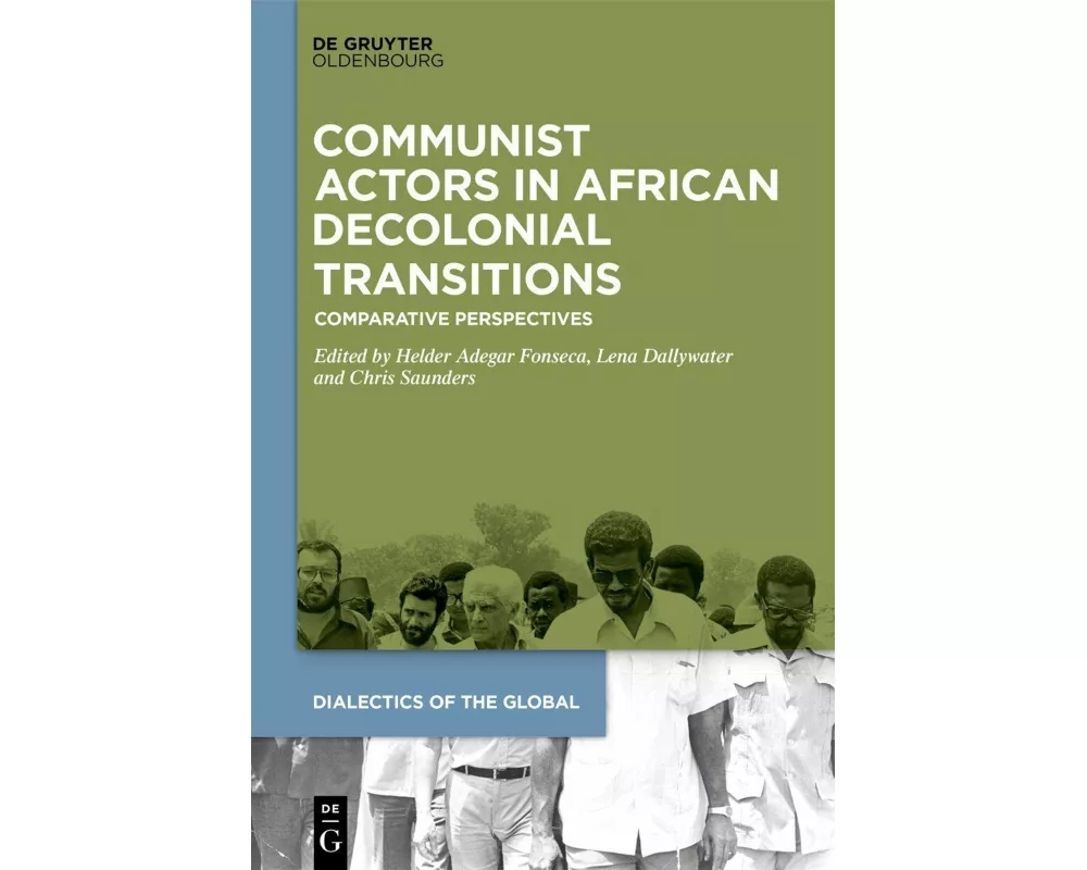 Communist Actors in African Decolonial Transitions