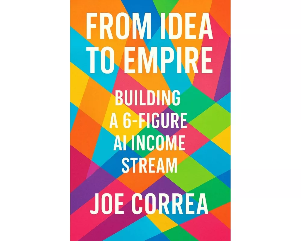 From Idea to Empire