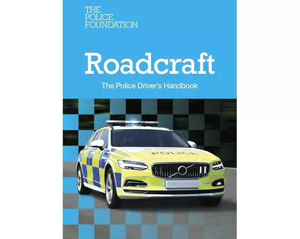 Roadcraft: The Police Driver's Handbook 2025