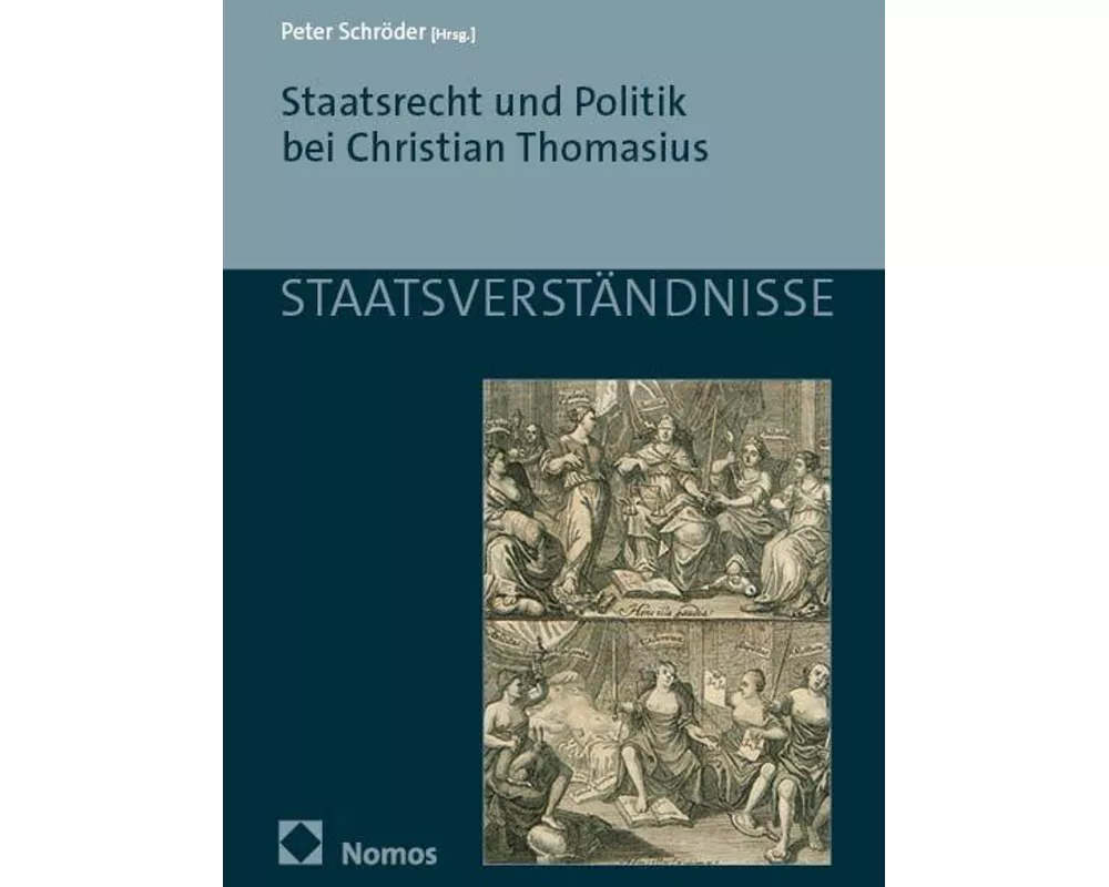 Staatsrecht und Politik bei Christian Thomasius