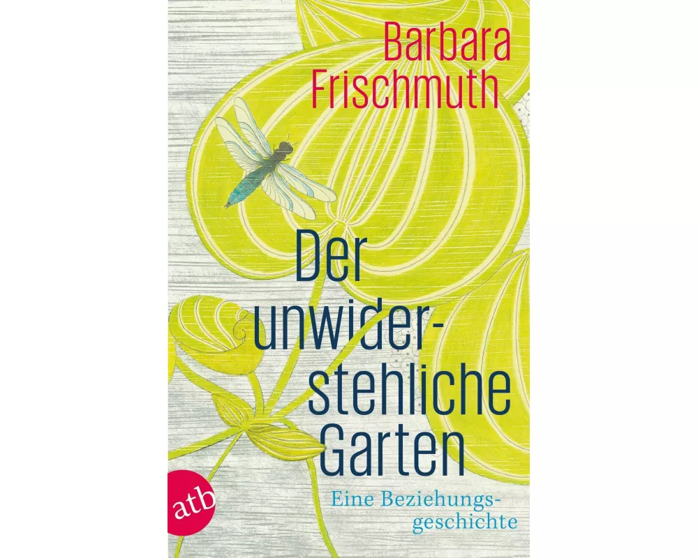 Der unwiderstehliche Garten
