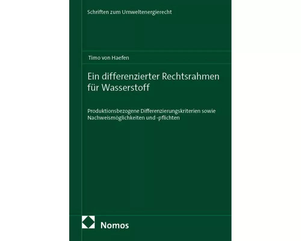 Ein differenzierter Rechtsrahmen für Wasserstoff