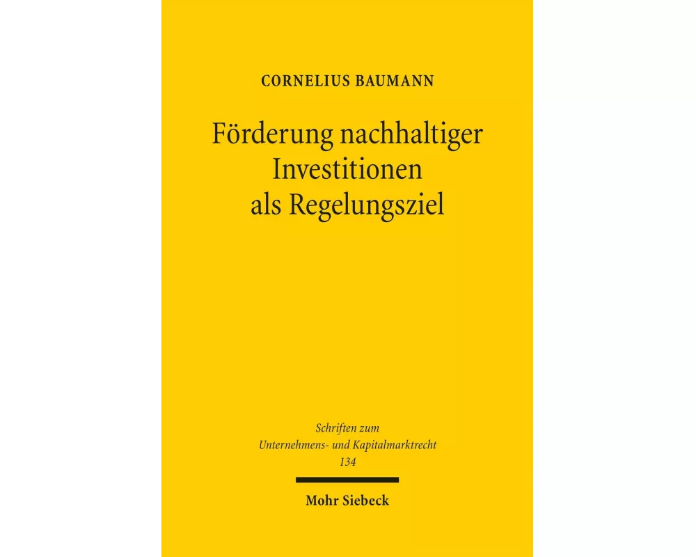 Förderung nachhaltiger Investitionen als Regelungsziel
