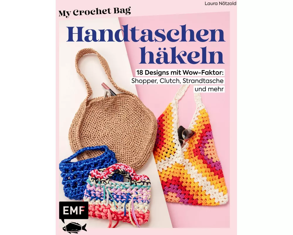 My Crochet Bag – Handtaschen häkeln