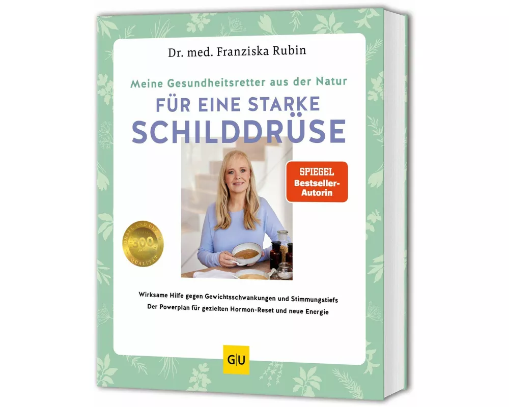 Meine Gesundheitsretter aus der Natur für eine starke Schilddrüse