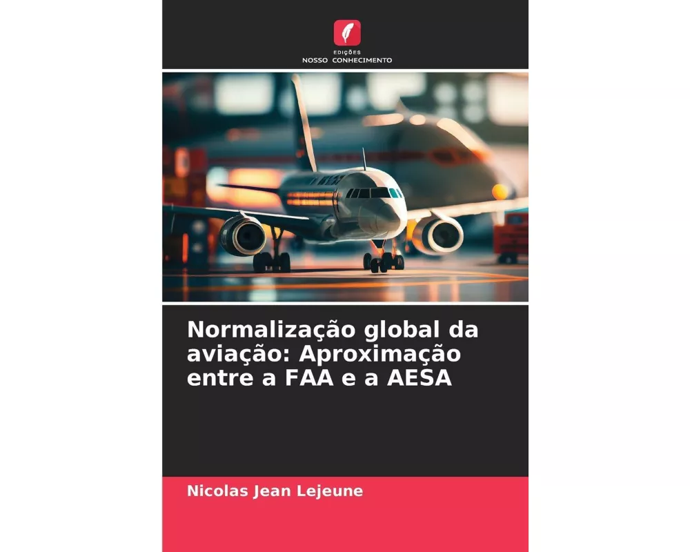 Normalização global da aviação: Aproximação entre a FAA e a AESA