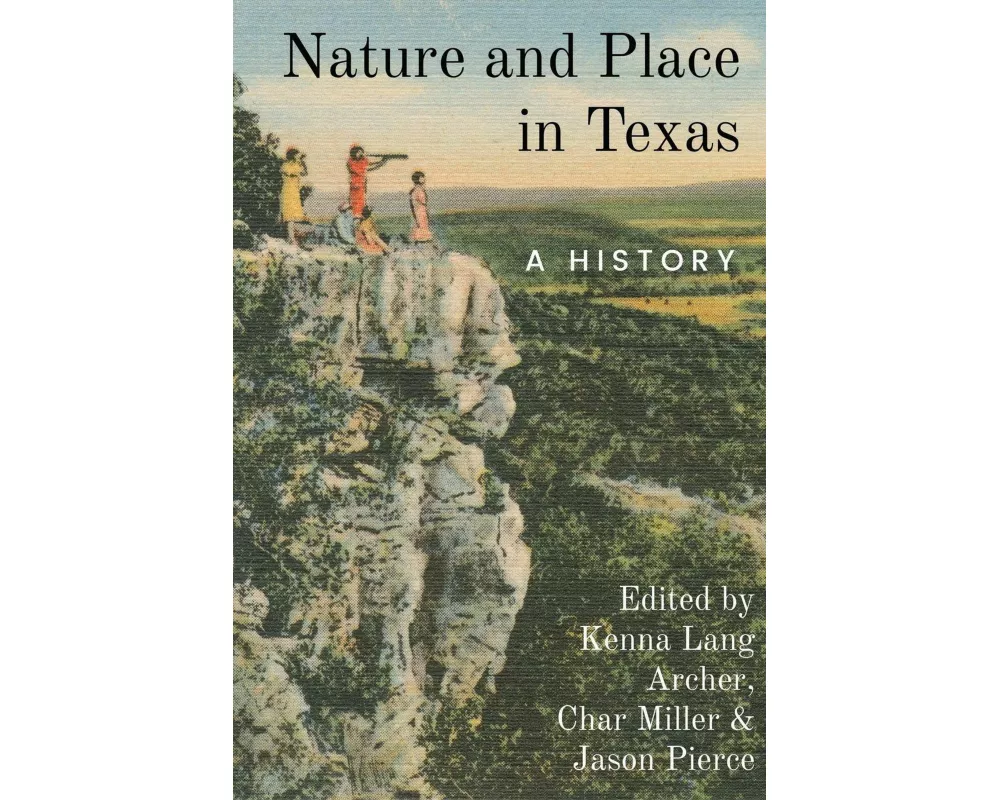 Nature and Place in Texas