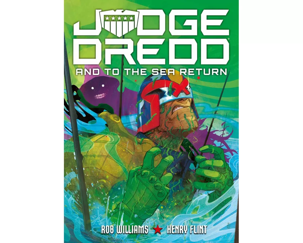 Judge Dredd: And to the Sea Return