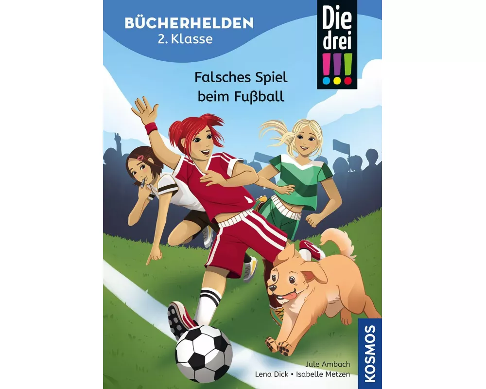 Die drei !!!, Bücherhelden 2. Klasse, Falsches Spiel beim Fußball