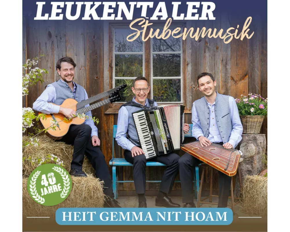 Heit gemma nit hoam - 40 Jahre