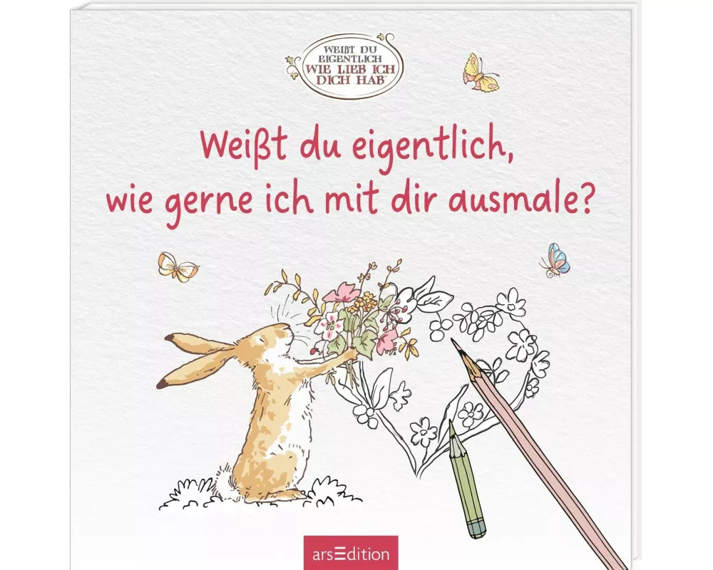 Weißt du eigentlich, wie gerne ich mit dir ausmale?