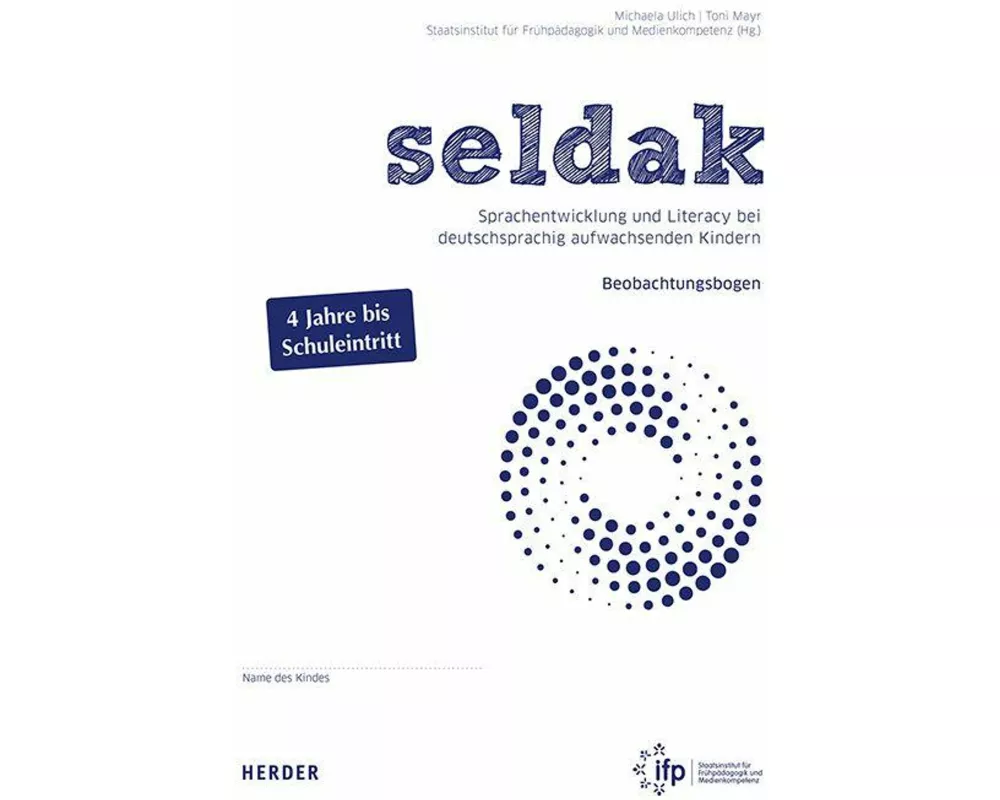 seldak. Sprachentwicklung und Literacy bei deutschsprachig aufwachsenden Kindern