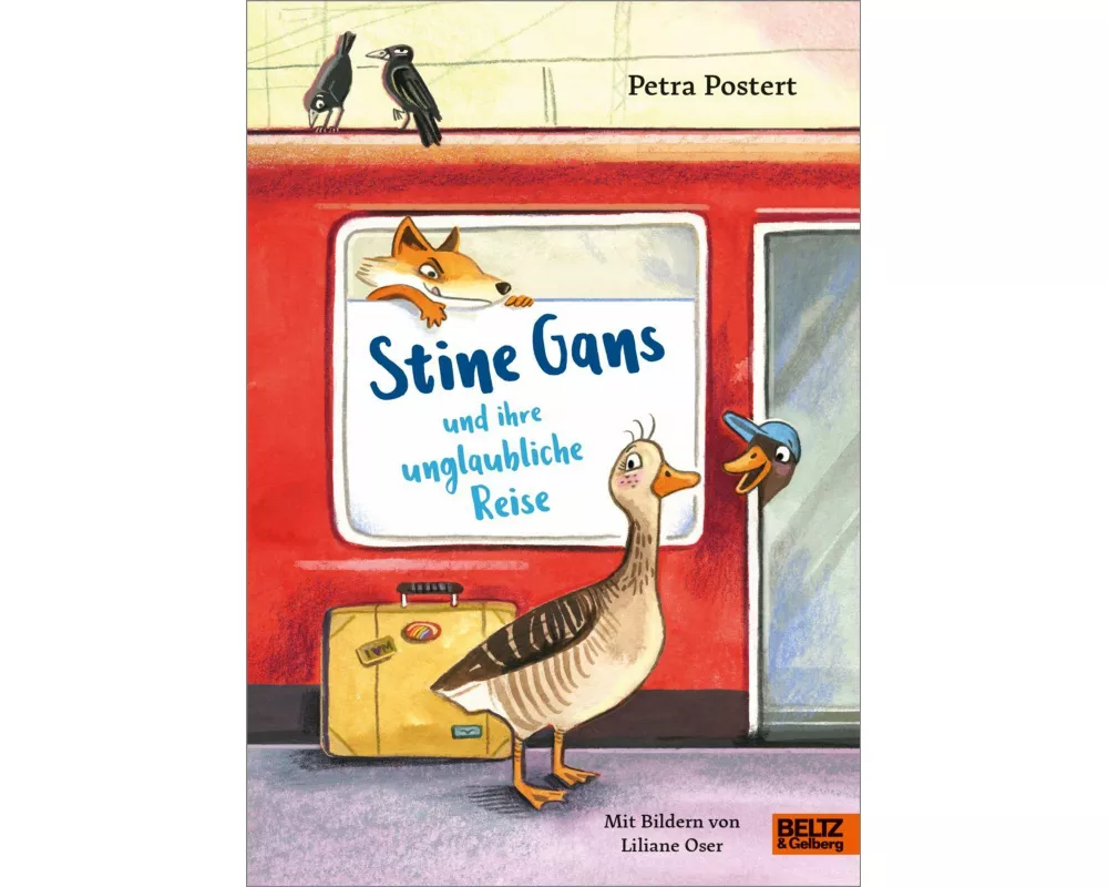 Stine Gans und ihre unglaubliche Reise