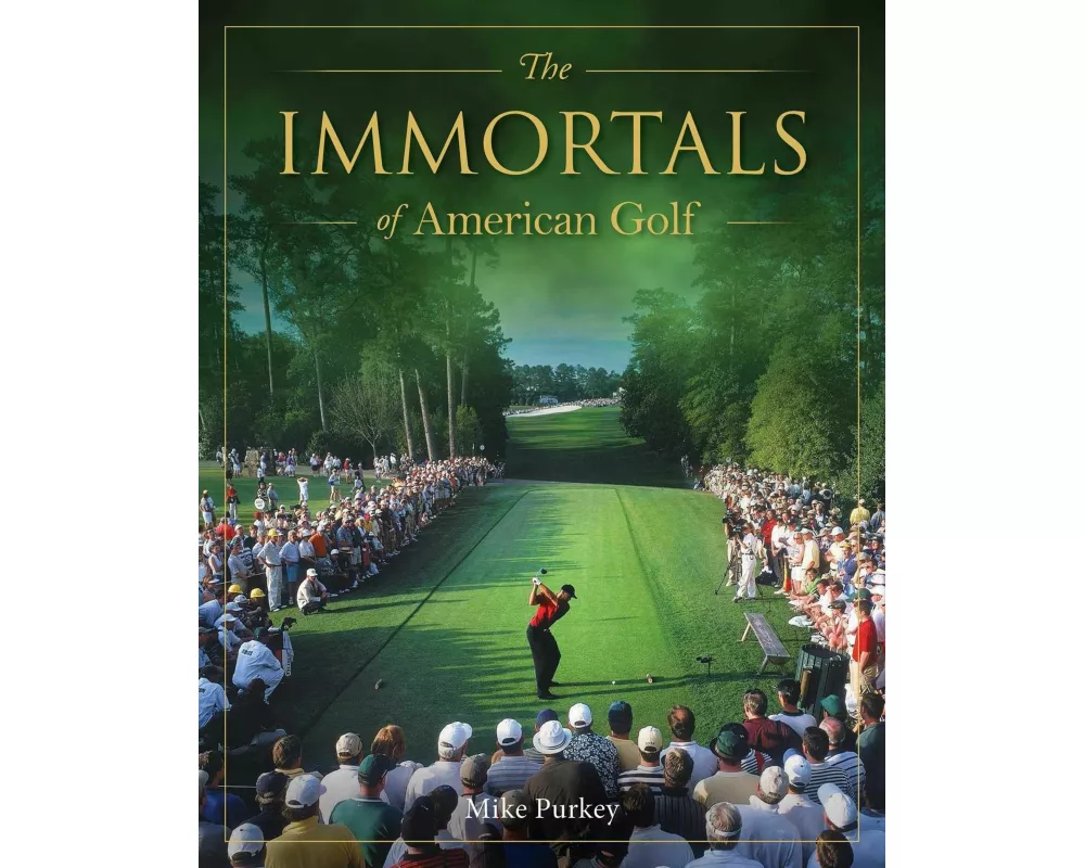 The Immortals of American Golf
