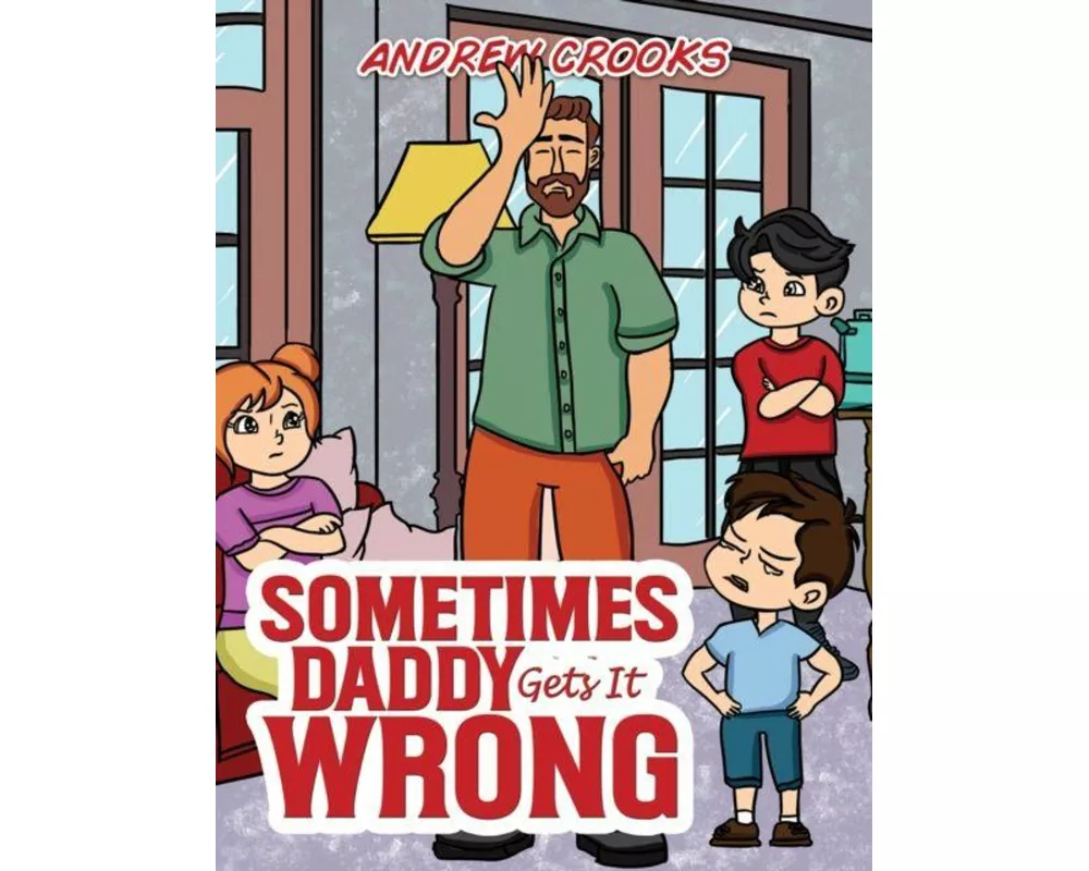 Sometimes Daddy Gets It Wrong