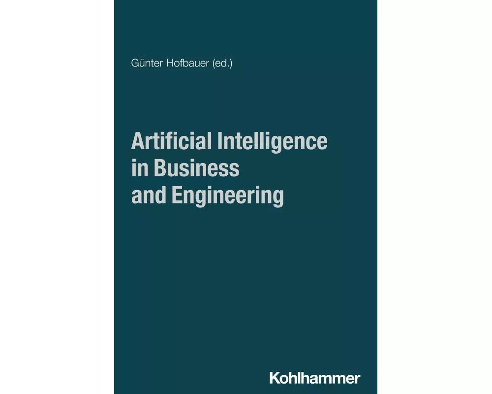 Artificial Intelligence in Business and Engineering
