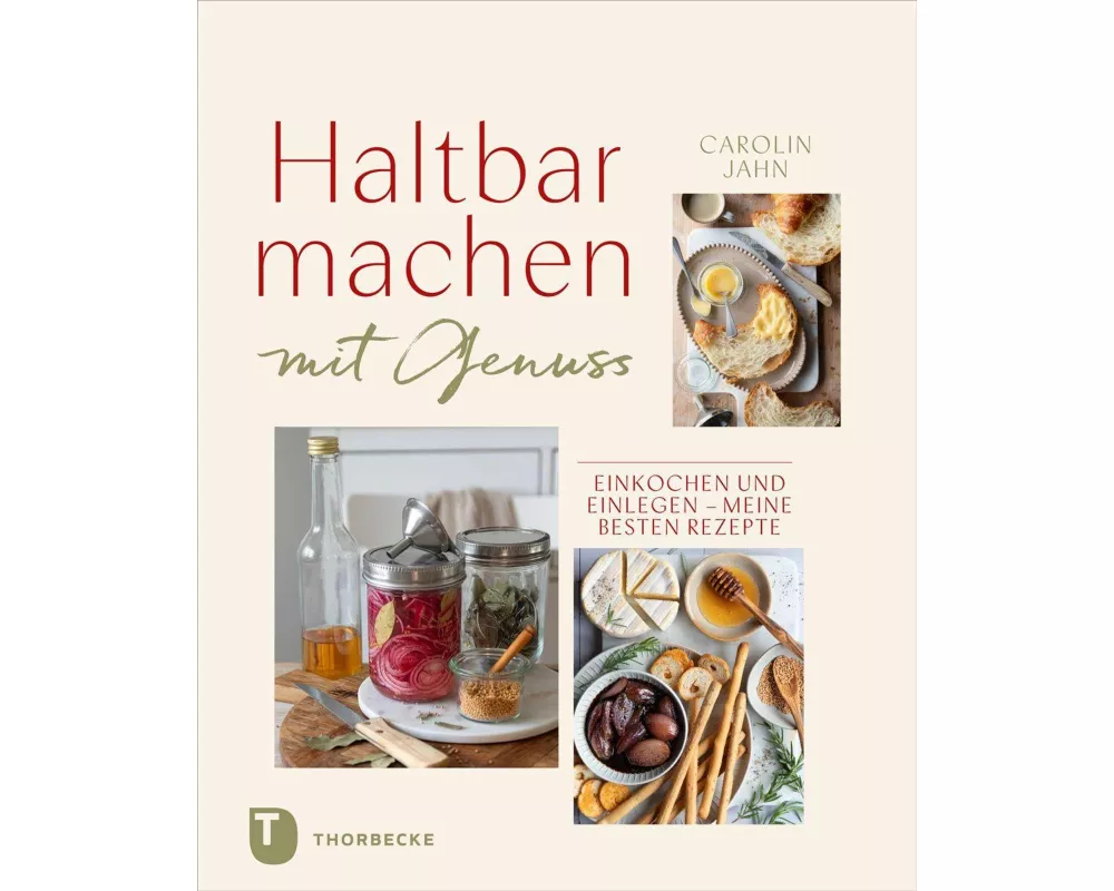 Haltbarmachen mit Genuss